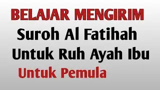 Cara Kirim Surah Al Fatihah - Untuk Arwah