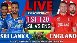 🟥Live: Sri Lanka vs England | 1st T20 | Live Score & Commentary | ENG vs SL 1st T20 Live Match