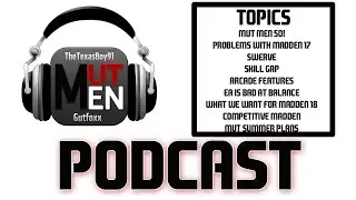 The MUT Men Podcast #50 with GamingPowerHouse - Madden 18 Wishlists and 17's problems