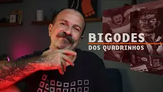 Super Bigodes do Quadrinhos Pra Voc&ecirc; se Inspirar