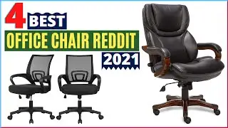 Best Office Chair Reddit Reviews 2021