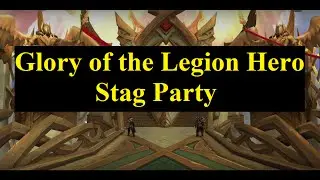 Stag Party - Glory of the Legion Hero Achievement Guide