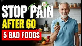 Stop Joint Pain: 5 Foods Destroying Your Joints After 60!