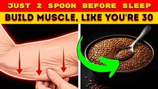 After 70, These Seeds Rebuild Muscle Faster Than Protein