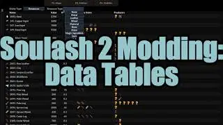 Soulash 2 Modding: Data Tables