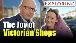 Fascinating Design of Victorian Shops - A Walk and Exploration