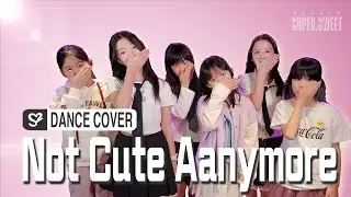 ILLIT (아일릿) 'NOT CUTE ANYMORE&rsquo;｜Dance  Cover by Super Sweet (Kelly老師)