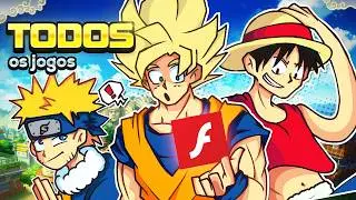 JOGANDO TODOS OS JOGOS DE ANIME EM FLASH