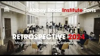 Abbey Road Institute Paris - Retrospective 2024