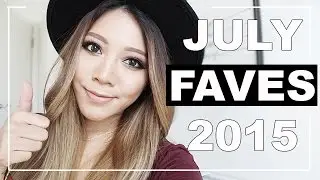 JULY FAVES 2015 七月最愛