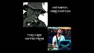 Take a Ride on This Train (feat. Antandco)
