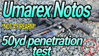 Umarex Notos - 50 yard penetration test and new upgrades *NOT A FIREARM*