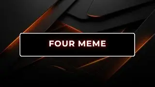 Meme Coin Eğitimleri: B&ouml;l&uuml;m 4 Four Meme