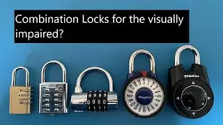 #23 Combination locks for the visually impaired?