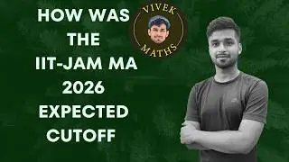 IIT JAM MA 2026 Cutoff Analysis (LIVE) | Category-wise Cutoff | Vivekmaths