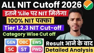 JEE Main 2026 Cut off | All NIT Cut off 2026 | Tier 1,2,3 NIT Cut-off 2026 | #jeemain2026 #jee