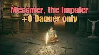 Messmer +0 Dagger Only (Elden Ring)