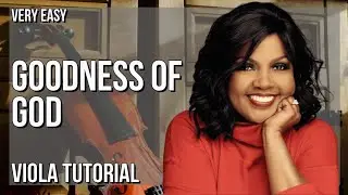 SUPER EASY: How to play Goodness Of God  by CeCe Winans on Viola (Tutorial)