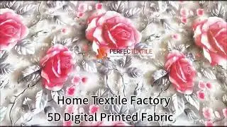 Complete 5D Digital Printing Process on Polyester Home Textiles | Perfectex Source Factory Tour