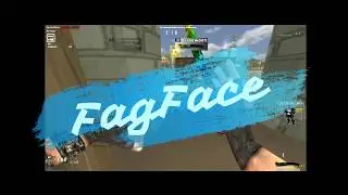 FagFace kills [Bull Soldier Front] #2
