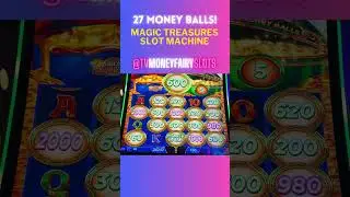 27 MONEY BALLS on MAGIC TREASURES SLOT MACHINE!  #magictreasures #igtslots #slot #slots #slotmachine