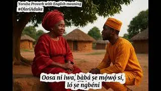 Yoruba Proverb with English meaning 