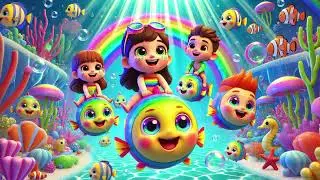 🌈🐟 Rainbow Fishy Swim 🎶 | Colorful Ocean Adventure|Nursery Rhymes & Kids Songs
