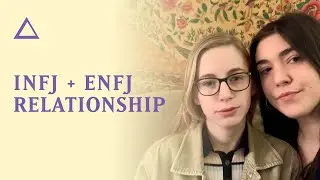 INFJ + ENFJ Relationship | V Day Special