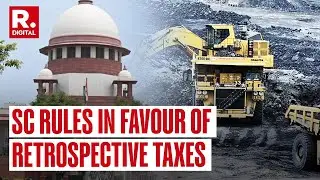 SC Allows State Governments To Collect Mining Dues From April 2005 As Royalty And Tax
