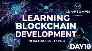 DAY 10 LEARNING BLOCKCHAIN DEVELOPMENT