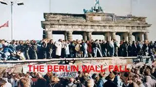 Unit 72 The Berlin Wall Fall