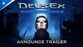 Deus Ex Remastered | Official Announce Trailer | PS5 Games