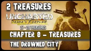 Uncharted Drake's Fortune | Chapter 8 Treasures [2 Treasures]