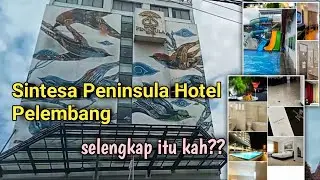 Family staycation di Sintesa Peninsula Hotel Palembang || Hotel Bintang tiga di Palembang