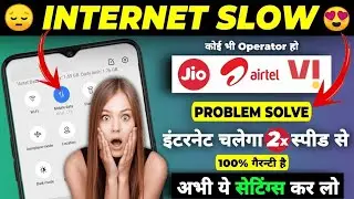 Internet Slow Problem Solve | How To Fast Internet Speed In Android |Internet Speed Ko Kaise Badhaye