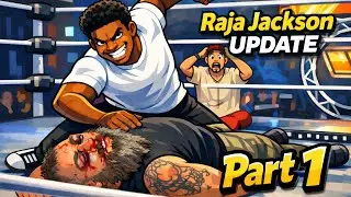 Raja Jackson Update (Part 1)