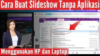 Cara Membuat Slideshow Tanpa Aplikasi di Hp dan Laptop