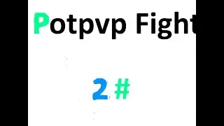 Potpvp Fight #2