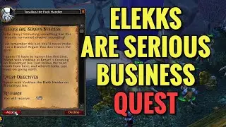 Elekks Are Serious Business Quest (WoW TBC)