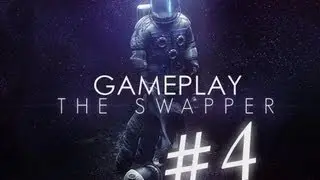 HIGH SECURITY LAB!(The Swapper-Part 4/Gameplay)