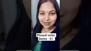 Phrasal Verbs Series || In Just 2 Minutes - 01|| #phrasalverbs #english #actionverbs #challenge