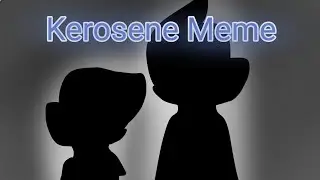 Kerosene Meme (Lip sync test + loop)