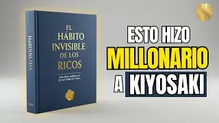 El Secreto de los Ricos para Atraer Riqueza: El Habito Invisible (Audiolibro)