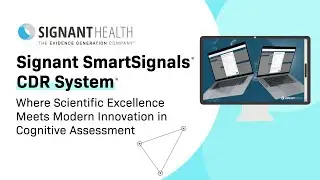 Signant SmartSignals&reg; CDR System&reg;: Scientific Excellence & Modern Innovation in Cognitive Assessment