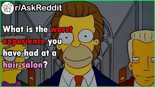 The Worst Hair Salon Experiences (r/AkReddit)