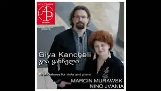 Giya Kancheli - Miniature no. 4 for viola and piano (Murawski - viola, Jvania - piano)