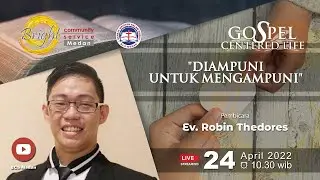 BCS Medan Sunday Service | 24 April 2022 | Ev. Robin Thedores