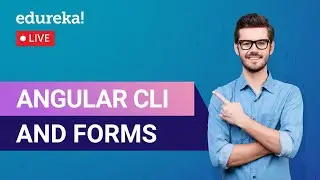 Angular CLI & Forms Tutorial | Angular Tutorial for Beginners | Edureka | Angular US Live