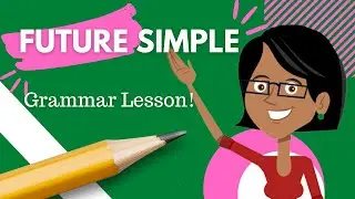 The Future Simple | Simple Future | Free English Grammar Lessons 2022