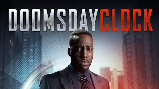 Doomsday Clock | Official Trailer